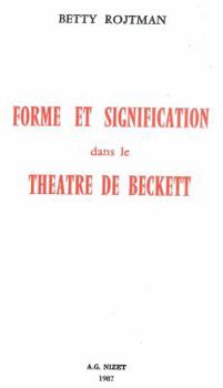 Paperback Forme Et Signification Dans Le Theatre de Beckett [French] Book