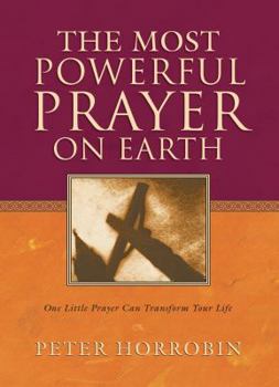 Paperback The Most Powerful Prayer on Earth Book