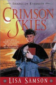 Crimson Skies (Shades of Eternity, #3) - Book #3 of the Shades of Eternity