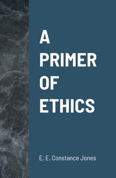 Paperback A Primer of Ethics Book