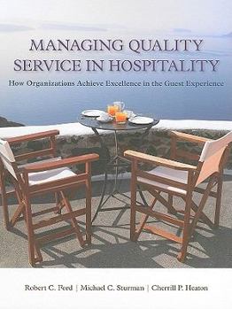 Hardcover Managing Quality Service in Hospitality: How Organizations Achieve Excellence in the Guest Experience Book