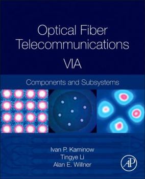 Hardcover Optical Fiber Telecommunications Volume Via: Components and Subsystems Book