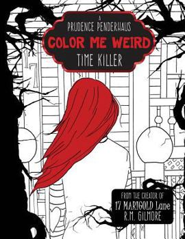 Paperback Color Me Weird: : A Prudence Penderhaus Time Killer Book