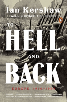 To Hell and Back: Europe, 1914-1949 - Book #8 of the Penguin History of Europe
