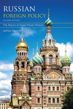 Paperback Russian Foreign Policy: The Return of Great Power Politics Book