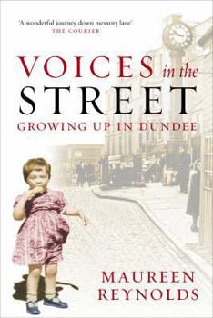 Paperback Voices in the Street: Growing Up in Dundee Book