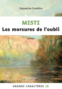 Paperback Misti Les morsures de l'oubli: Grands Caractères 18 [French] Book
