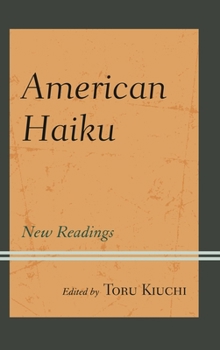 Hardcover American Haiku: New Readings Book
