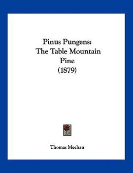 Paperback Pinus Pungens: The Table Mountain Pine (1879) Book