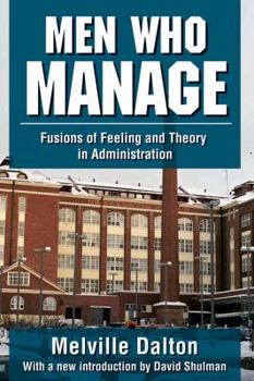 Paperback Men Who Manage: Fusions of Feeling and Theory in Administration Book