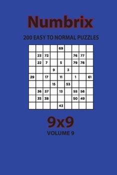 Paperback Numbrix - 200 Easy to Normal Puzzles 9x9 (Volume 9) Book
