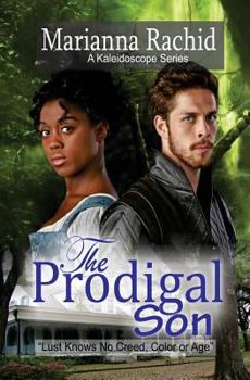 The Prodigal Son: Love Know no Creed, Color or Age: Love Knows No Creed, Color or Age