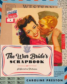 Hardcover The War Bride's Scrapbook: A Novel in Pictures Book