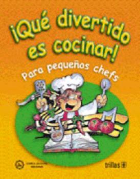 Paperback Que divertido es cocinar/How amusing it is to cook: Para pequenos chefs/For young chefs (Spanish Edition) [Spanish] Book