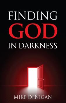 Finding God in Darkness