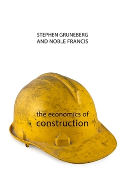 Paperback The Economics of Construction Book