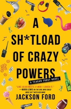 Paperback A Sh*tload of Crazy Powers Book
