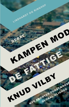 Paperback Kampen mod de fattige: Nye fronter forst?rker global ulighed [Danish] Book