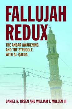 Hardcover Fallujah Redux: The Anbar Awakening and the Struggle with Al-Qaeda Book