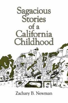 Paperback Sagacious Stories of a California Childhood Book