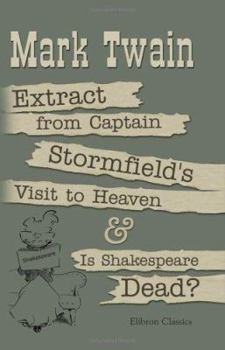 Paperback Extract from Captain Stormfield's Visit to Heaven and Is Shakespeare Dead? Book