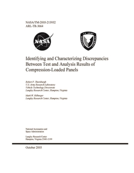 Paperback Identifying and Characterizing Discrepancies Between Test and Analysis Results of Compression-Loaded Panels Book
