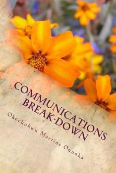 Paperback Communications Break-Down: Root Cause Of All Breakups In Relationship Book
