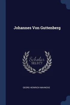 Paperback Johannes Von Guttenberg Book