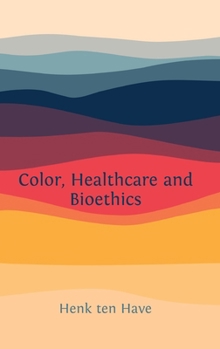 Hardcover Color, Healthcare and Bioethics Book