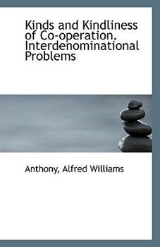 Paperback Kinds and Kindliness of Co-Operation. Interdenominational Problems Book