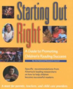 Paperback Starting Out Right: A Guide to Promoting Children's Reading Success Book