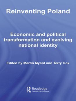 Paperback Reinventing Poland: Economic and Political Transformation and Evolving National Identity Book
