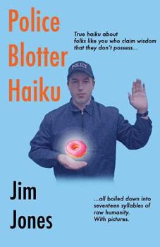 Paperback Police Blotter Haiku Book