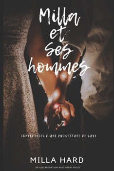 Paperback Milla et ses hommes: Confidences d'une prostituée de luxe [French] Book