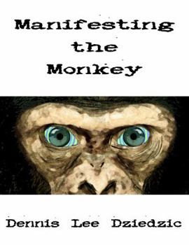 Paperback Manifesting the Monkey: A spell of tranformation Book