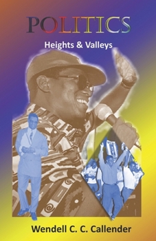 Paperback Politics: Heights & Valleys Book