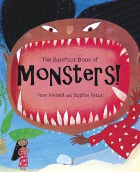 Hardcover The Barefoot Book of Monsters! Book