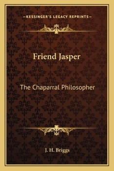 Paperback Friend Jasper: The Chaparral Philosopher Book