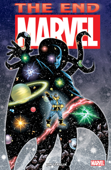 Marvel Universe: The End - Book #11 of the Infinity Saga
