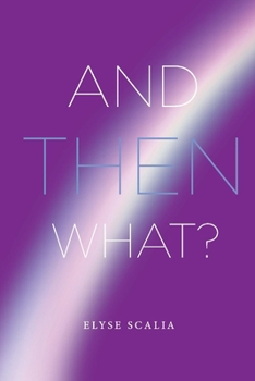 Paperback And Then What? Book