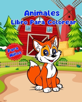 Libro Para Colorear de Animales Para Niños: Páginas Simples Para Colorear de Animales Para Niños de 1 a 3 Años (Spanish Edition)