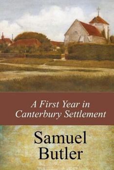 Paperback A First Year in Canterbury Settlement Book