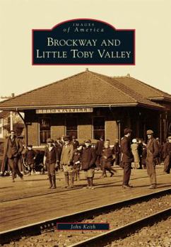 Brockway and Little Toby Valley - Book  of the Images of America: Pennsylvania