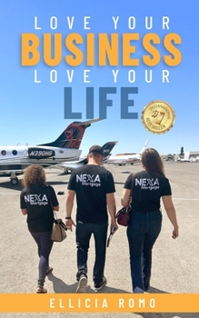 Paperback Love Your Business, Love Your Life Book