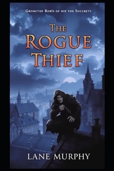 Paperback The Rogue Thief Book