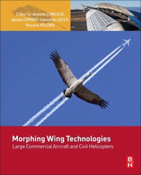 Hardcover Morphing Wing Technologies: Large Commercial Aircraft and Civil Helicopters Book
