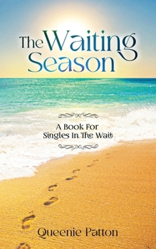 Paperback The Waiting Season: A Book For Singles In The Wait Book