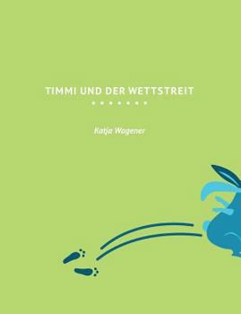 Paperback Timmi und der Wettstreit [German] Book