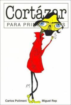 Cortazar para principiantes - Book  of the Para principiantes