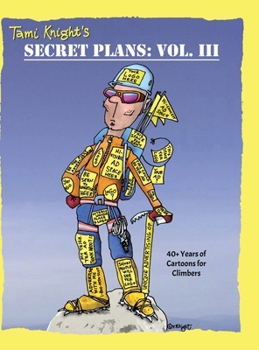 Hardcover Secret Plans: 40+ Years of Cartoons for Climbers Book